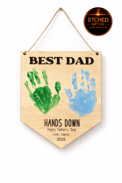 Father’s Day Handprint Sign | “Hands Down Best Dad” Gift